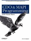 Cdo & Mapi Programming With Visual Basic: Developing Mail And Messaging...