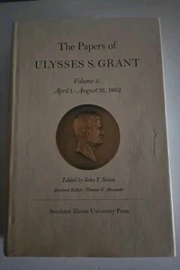The Papers of Ulysses S. Grant  Vol. 5  1862  April 1 - August 31, 1862 - Bild 1 von 10