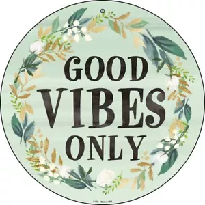 Good Vibes Only Neuheit rundes rundes Blechschild 8" Haus Garage Wand - Bild 1 von 1