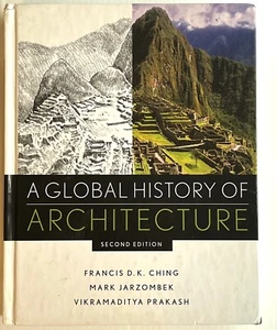A Global History of Architecture 2nd ED Jarzombek Vikramaditya Ching 2011 HC - Picture 1 of 9