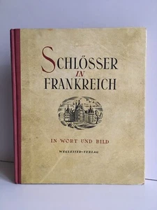 Schlösser in Frankreich in Wort und Bild Wegleiter 1944 - Bild 1 von 11