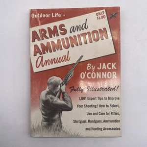 Arms And Ammunition Manual Annual 1st Edition By Jack O'Connor Outdoor Life 1952 - Picture 1 of 5