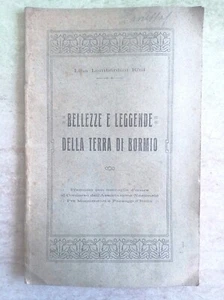 Bellezze e leggende della terra di Bormio autografo Lina Lombardini Rini 1926 - Foto 1 di 2