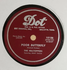 78 THE HILLTOPPERS DOT 15156 POOR BUTTERFLY WRAPPED UP IN A DREAM FLEX WAX SACCA - Picture 1 of 2