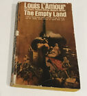 The Empty Land : A Novel By Louis L?Amour Paperback Book