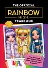Rainbow High Ser.: Rainbow High: The Official Yearbook By Cara J. Stevens ...