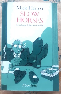 SLOW HORSES - MICK HERRON - LIBERITUTTI - Picture 1 of 1