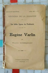 Belles figures prolétariat Eugène Varlin Dommanget 1926 Ecole Emancipée -40 - Picture 1 of 5