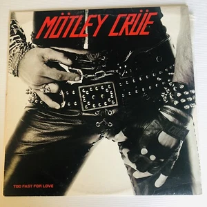 Motley Crue - Too Fast For Love 1982 LP 1st Australian pressing Electra - Picture 1 of 4