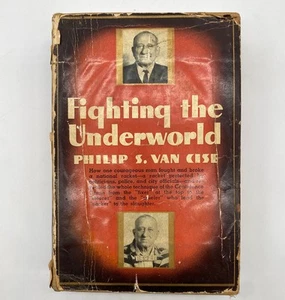 1936 Fighting the Underworld Philip S. Van Cise FIRST EDITION Organized Crime - Imagen 1 de 16