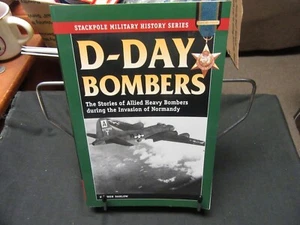 D-Day Bombers, Stephen Darlow, Stories of Allied Heavy Bombers BB - Imagen 1 de 1