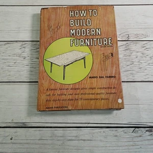 How to Build Modern Furniture 2nd Ed Mario Dal Fabbro, HCDJ 1957 F. W. Dodge MCM - Picture 1 of 16
