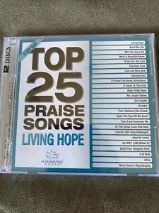 Top 25 Praise Songs - Living Hope - Audio CD By Maranatha Music - Like New - Picture 1 of 7