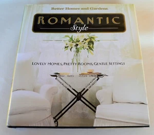 HCDJ BH&G Romantic Style Lovely Homes Pretty Rooms Gentle Settings Linda Hallam - Picture 1 of 17