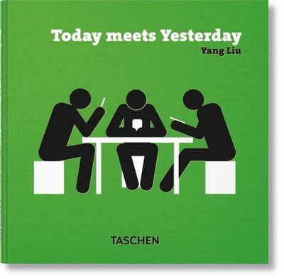 TASCHEN Yang Liu. Today meets Yesterday (German, Spanish, French, English)