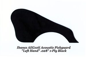 AEG10ii Pickguard LEFT HAND 1-ply .028" Black for Acoustic Ibanez Guitar Project