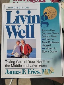 Living Well by James Fries (1999, Trade Paperback) - Picture 1 of 2
