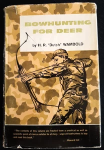 Bowhunting for Deer by H R "Dutch" Wambold 1965 3rd Printing Hardcover w/ DJ - Bild 1 von 6
