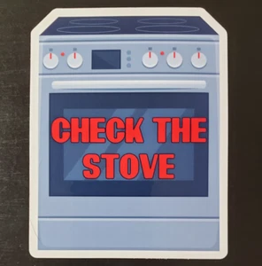 Check the Stove - Pegatina de vinilo impermeable 4" - Imagen 1 de 2