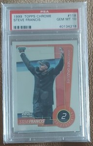 1999-00 Topps Chrome STEVE FRANCIS #118 Rookie RC PSA 10 Gem Mint 