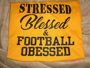 Stressed,Blessed & Foot ball Obessed T-SHIRT - Picture 1 of 1