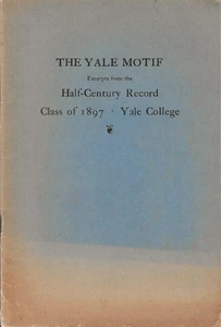 1948 THE YALE MONTIF, HALF CENTURY RECORD CLASS OF 1897 YALE COLLEGE - Bild 1 von 1