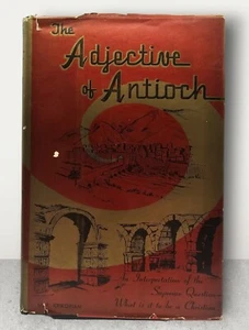 The Adjective Of Antioch by MP Krikorian 1st Edition HCDJ 1960 * SIGNED RARE * - Picture 1 of 11