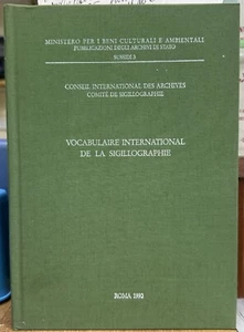 (Bibliografia) VOCABULAIRE INTERNATIONAL DE LA SIGILLOGRAPHIE - Roma 1990 - Imagen 1 de 1