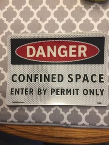 Danger Confined Space Enter by Permit Only Glowing Osha Stickers. Lot of 9 - Picture 1 of 3