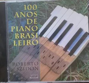 ROBERTO SZIDON-100 Anos De Piano Brasi Leiro CD - Picture 1 of 2