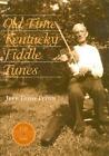 Old-Time Kentucky Fiddle Tunes By Jeff Todd Titon (English) Hardcover Book