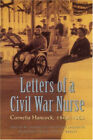 Letters Of A Civil War Nurse : Cornelia Hancock, 1863-1865 Cornel