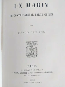 Félix Julien A Rear Admiral Baron Grivel Plon 1883 Marine 7 - Picture 1 of 6