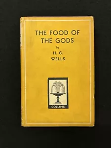 H.G. Wells THE FOOD OF THE GODS Collins Lib. of Classics HCDJ - Foto 1 di 6