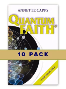 10 PACK: Quantum Faith (10 Copies) - by Annette Capps - Picture 1 of 3