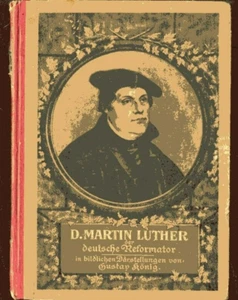 DR. MARTIN LUTHER Der deutsche Reformator Gustov Konig vintage HB c 1890 German - Picture 1 of 4