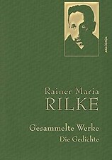 Rainer Maria Rilke - Gesammelte Werke. Die Gedichte... | Buch | Zustand sehr gut
