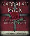 Kabbalah, Magic and the Great Work of Self-transformation 9780738708935