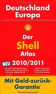 Der Shell Atlas 2010/2011 Deutschland/Europa: Deutschlan... | Buch | Zustand gut