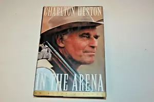 In The Arena: An Autobiography By Charlton Heston HC w/DJ 1995 1st Ed Signed + - Picture 1 of 12