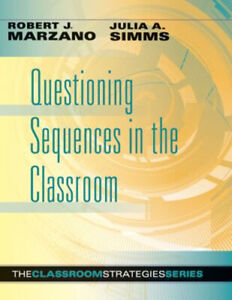 Questioning Sequences En The Classroom Julia A Marzano, Robert