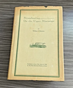 Steamboating on the Upper Mississippi by William John Petersen Hardcover - Picture 1 of 9