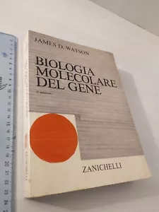 James D. Watson - Biologia Molecolare del Gene - Zanichelli 1972 - Foto 1 di 6