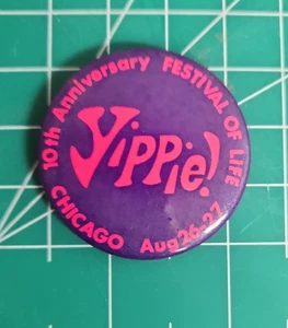 Vtg Yippie Pinback Button 10th Anniversary Festival of Life Chicago 1978 Protest - Picture 1 of 2