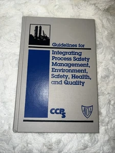 Guidelines for Integrating Process Safety Management, Environment, Safety, CCPS - Bild 1 von 11