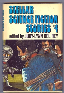 STELLAR SCIENCE FICTION STORIES #4 Bova Tiptree Donaldson, Hogan HB/DJ 1978 - Picture 1 of 3