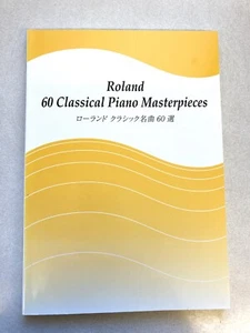Roland 60 Classical Piano Masterpieces - Roland Corp. - Paperback, New - Picture 1 of 6