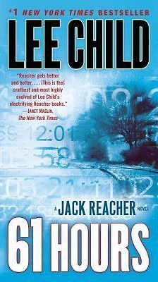 61 Hours : A Jack Reacher Novel by Lee Child (2010, Mass Market)