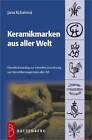Fachbuch Keramikmarken aus aller Welt, Überblickskatalog über 2.000 Marken, OVP