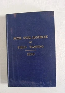 Antique Royal Naval Handbook of Field Training 1920 Hardback Rare - Picture 1 of 24